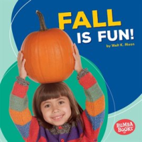 Fall Is Fun! by Moon, Walt K
