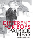 Different for boys by Ness, Patrick