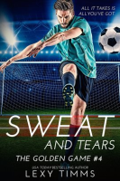 Sweat and Tears by Timms, Lexy