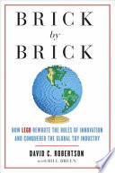 Brick_by_Brick__How_Lego_Rewrote_the_Rules_of_Innovation_and_Conquered_the_Global_Toy_Industry
