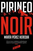 Pirineo Noir by Pérez Heredia, María