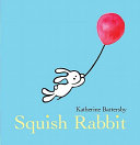 Squish Rabbit by Battersby, Katherine