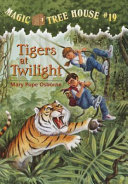 Tigers at twilight by Osborne, Mary Pope