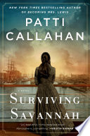 Surviving Savannah by Henry, Patti Callahan