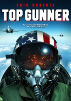 Top Gunner by Roberts, Eric