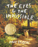 The eyes & the impossible by Eggers, Dave
