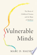 Vulnerable minds by Hauser, Marc D