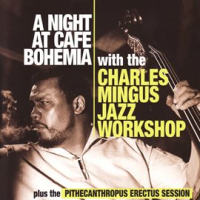 A_Night_At_Cafe_Bohemia_Plus_the_pithecanthropus_Erectus_Session