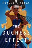 The Duchess effect by Livesay, Tracey