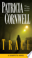 Trace by Cornwell, Patricia