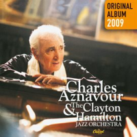 Charles Aznavour & The Clayton-Hamilton Jazz Orchestra by Charles Aznavour