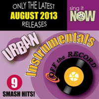 August 2013 Urban Hits Instrumentals by Off The Record