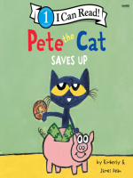 Pete the Cat saves up by Dean, James