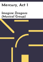 Mercury, act 1 by Imagine Dragons (Musical group)