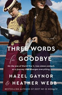 Three words for goodbye by Gaynor, Hazel