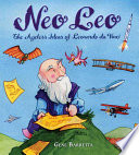 Neo Leo : the ageless ideas of Leonardo da Vinci by Barretta, Gene
