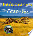 Veloces y lentos : un libro de animales opuestos by Bullard, Lisa