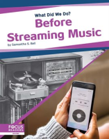 Before Streaming Music by Bell, Samantha S