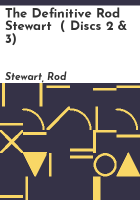 The definitive Rod Stewart  ( Discs 2 & 3) by Stewart, Rod