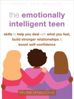 The emotionally intelligent teen by Mcnally, Melanie