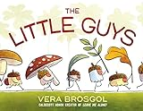 The little guys by Brosgol, Vera