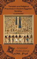 Temples and Religious Practices in Ancient Egyptian Society by Publishing, Oriental
