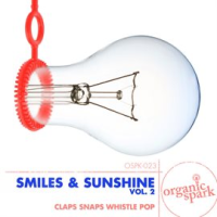 Smiles & Sunshine, Vol. 2 by Organic Spark