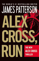 Alex Cross, run by Patterson, James