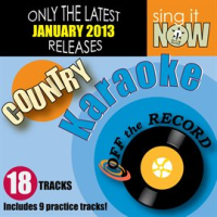 January 2013 Country Hits Karaoke by Off The Record