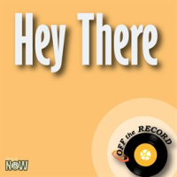 Hey There - Single by Off The Record