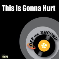 This Is Gonna Hurt - Single by Off The Record