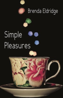 Simple Pleasures by Eldridge, Brenda