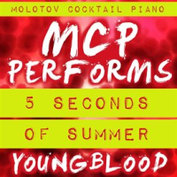 MCP Performs 5 Seconds Of Summer: Youngblood (Instrumental) by Molotov Cocktail Piano