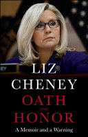 Oath and honor by Cheney, Liz