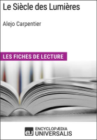 Le Siècle des Lumières d'Alejo Carpentier by Universalis, Encyclopaedia