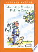 Mr. Putter and Tabby pick the pears by Rylant, Cynthia