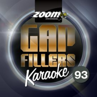 Zoom Karaoke Gap Fillers, Vol. 93 by Zoom Karaoke