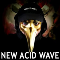 New Acid Wave - EP by Madbello