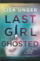 Last girl ghosted by Unger, Lisa