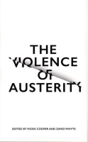 The Violence of Austerity by Authors, Various