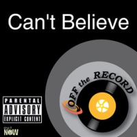 Can't Believe by Off The Record