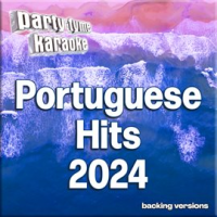 Portuguese Hits 2024-1 - Party Tyme Karaoke by Party Tyme