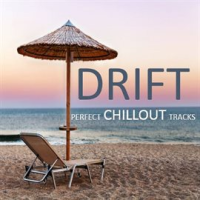 Drift__Perfect_Chillout_Tracks