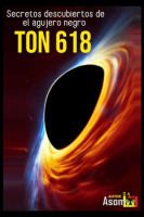 Secretos descubiertos de el agujero negro ton 618 by Authors, Various