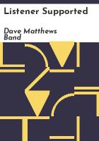 Listener supported by Dave Matthews Band
