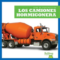 Los camiones hormigonera (Concrete Mixers) by Pettiford, Rebecca