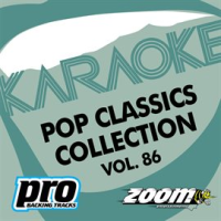 Zoom Karaoke - Pop Classics Collection - Vol. 86 by Zoom Karaoke