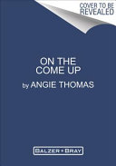 On the come up by Thomas, Angie