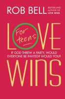 Love Wins: For Teens by Bell, Rob