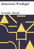 American prodigal by Crowder, David